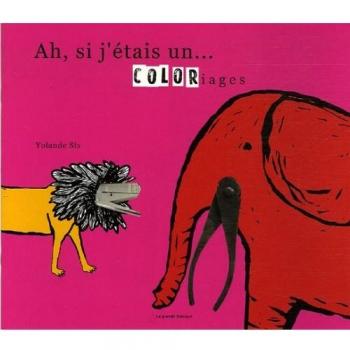 Ah,si j'étais un...: Coloriages