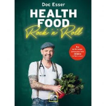 Health Food Rock ’n’ Roll: Das Ernährungsprogramm vom beliebten TV-Mediziner (Erkrankungen)