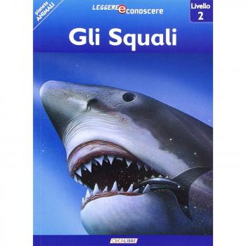 Gli squali. Pianeta animali. Livello 2