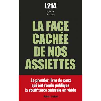 La Face cachée de nos assiettes