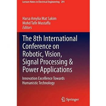 The 8th International Conference on Robotic Vision Signal Processing & Power Applications