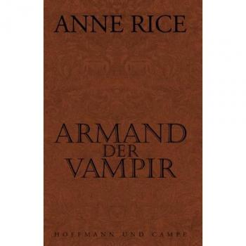Anne Rice Armand Der Vampir