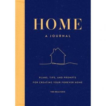Home A Journal Plans Tips and Prompts for Creating your Forever Home