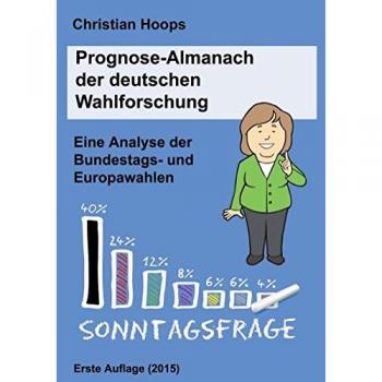 Prognose-Almanach der deutschen Wahlforschung