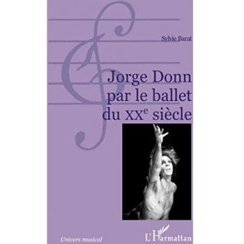JORGE DONN PAR LE BALLET DU XXe SIECLE