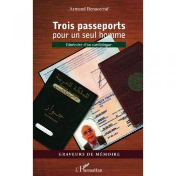 Trois passeports pour un seul homme: Itinéraire d'un cardiologue