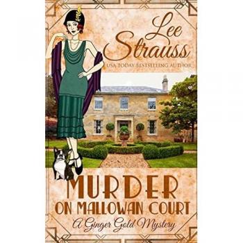 Murder on Mallowan Court: a cozy historical 1920s mystery (Ginger Gold Mystery, Band 14)