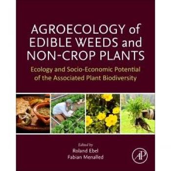 Agroecology of Edible Weeds and Non-Crop Plants: Ecology and Socioeconomic Potential of the Associated Plant Biodiversity