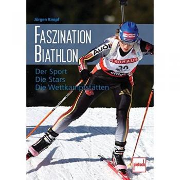 Faszination Biathlon