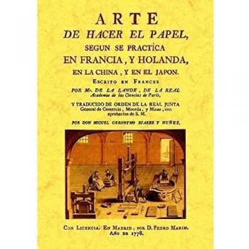 Arte de hacer el papel segun se practica en franci (Tapa blanda).