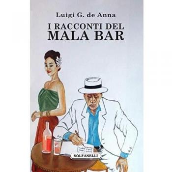 I racconti del Mala bar. Diario di un viaggiatore in Thailandia