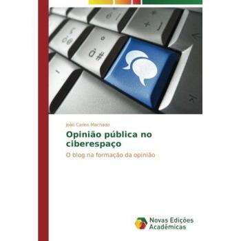 Machado, João Carlos: Opinião pública no ciberespaço