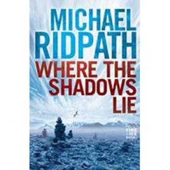 Michael Ridpath Fire And Ice 01. Where The Shadows Lie