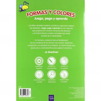 Formas y colores: Juega, pega y aprende (Pega Juega Y Aprende)