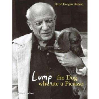 Duncan, David Douglas Lump: The Dog Who Ate A Picasso