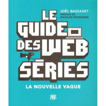 Le guide des webséries : La Nouvelle Vague