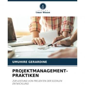 Gerardine, Umuhire: PROJEKTMANAGEMENT-PRAKTIKEN