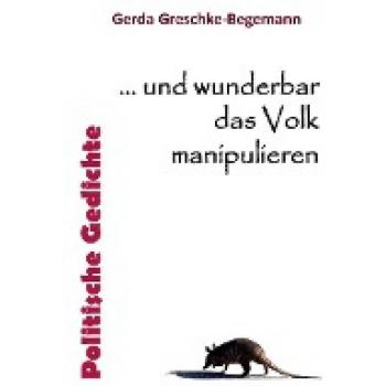 Politische Gedichte von Greschke-Begemann, Gerda