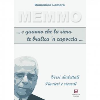 ...E quanno che la rima te brulica 'n capoccia... Versi dialettali. Pinzieri e ricordi