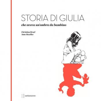 Storia di Giulia, che aveva un'ombra da bambino