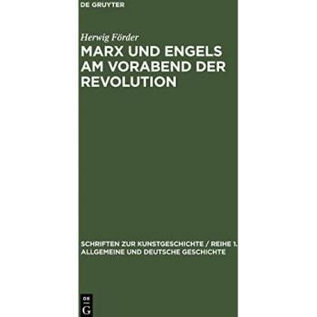 Marx und Engels am Vorabend der Revolution: Die Ausarbeitung der politischen Richtlinien für die deutschen Kommunisten (1846-1848)
