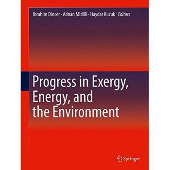 Progress in Exergy, Energy, and the Environment