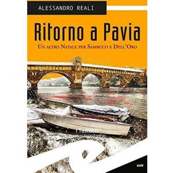 Ritorno a Pavia. Un altro Natale per Sambuco e dell'Oro