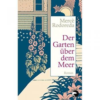 Mercè Rodoreda Der Garten Über Dem Meer: Roman
