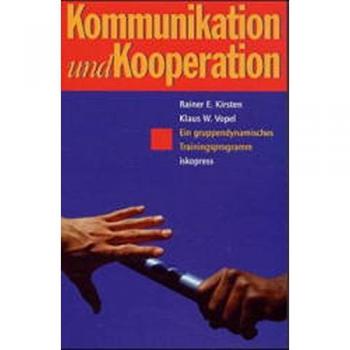 Kommunikation und Kooperation: Ein gruppendynamisches Trainingsprogramm