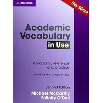 Academic Vocabulary in Use (M. McCarthy, F. O'Dell)
