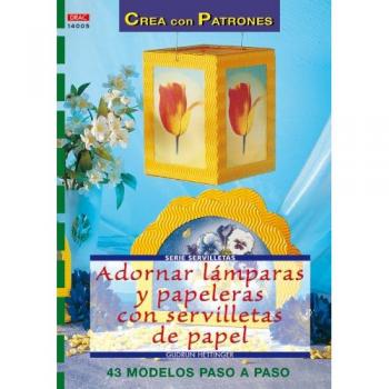 Serie servilletas nº 5. Adornar lámparas y papeleras con servilletas de papel. (Tapa blanda).
