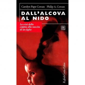 Dall'alcova al nido. La crisi della coppia alla nascita di un figlio