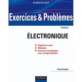 Exercices et problèmes d'électronique