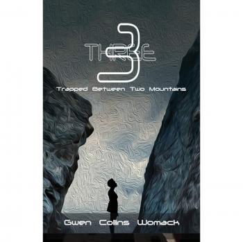 Three: Trapped Between Two Mountains