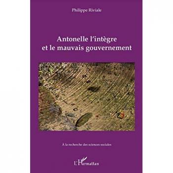 Antonelle l'intègre et le mauvais gouvernement