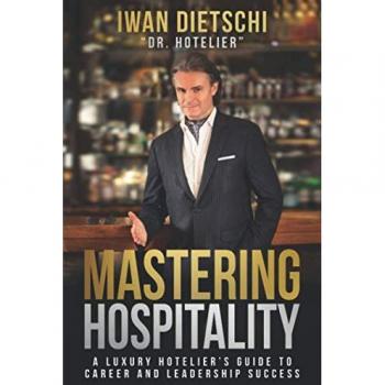 Dietschi, Iwan: Mastering Hospitality