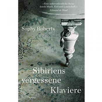 Sibiriens vergessene Klaviere