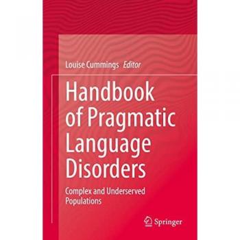 Handbook of Pragmatic Language Disorders