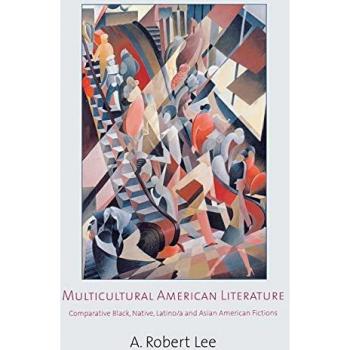 Multicultural American Literature: Comparative Black, Native, Latino/a, and Asian American Fictions