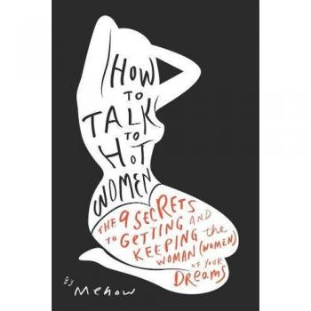 How to Talk to Hot Women