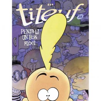 Titeuf, 18. Penja-li un bon floc!