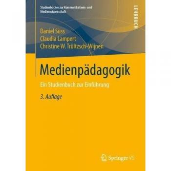Medienpädagogik: Ein Studienbuch zur Einführung