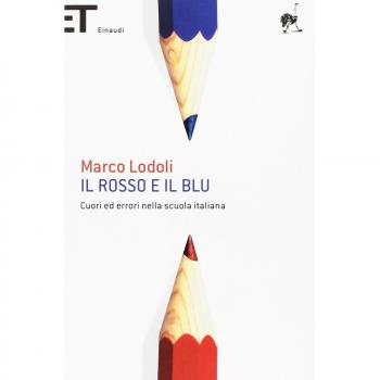 Il rosso e il blu. Cuori ed errori nella scuola italiana
