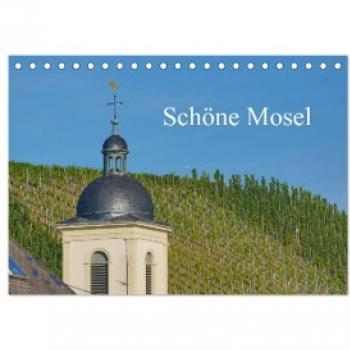 Schöne Mosel (Tischkalender 2024 DIN A5 quer) CALVENDO Monatskalender