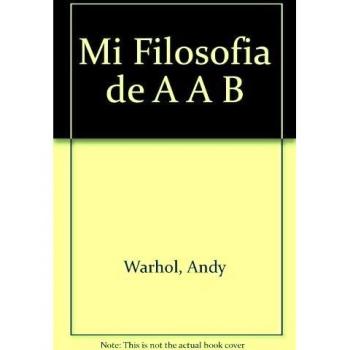 Mi filosofía de A a B y de B a A (Tapa blanda con solapas).