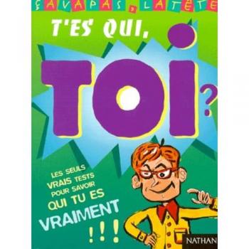 T'es qui toi ?