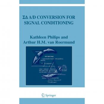 Sigma Delta A/D Conversion for Signal Conditioning (The Springer International Series in Engineering and Computer Science, 874, Band 874)