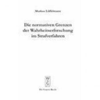 Vitalsource Technologies, Inc. Die Normativen Grenzen Der Wahrheitserforschung Im Strafverfahren