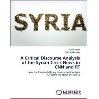 A Critical Discourse Analysis of the Syrian Crisis News in CNN and RT