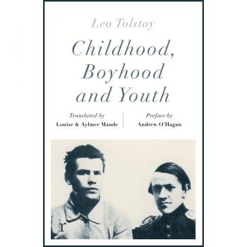 Childhood, Boyhood and Youth (riverrun editions)